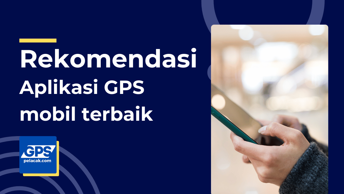 Aplikasi GPS mobil terbaik