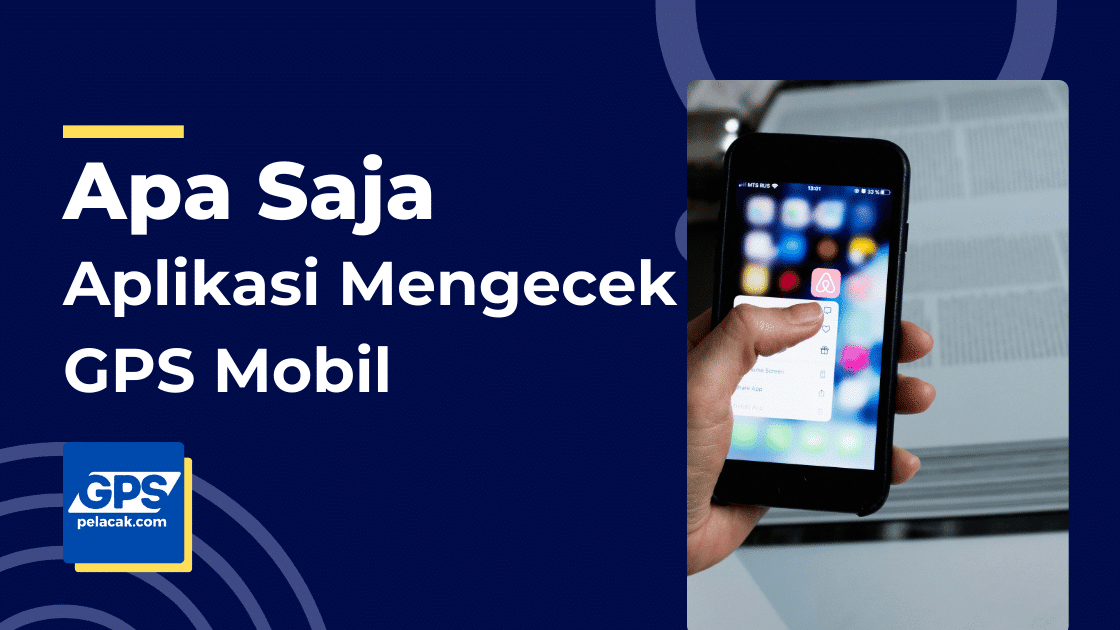 Aplikasi Mengecek GPS Mobil