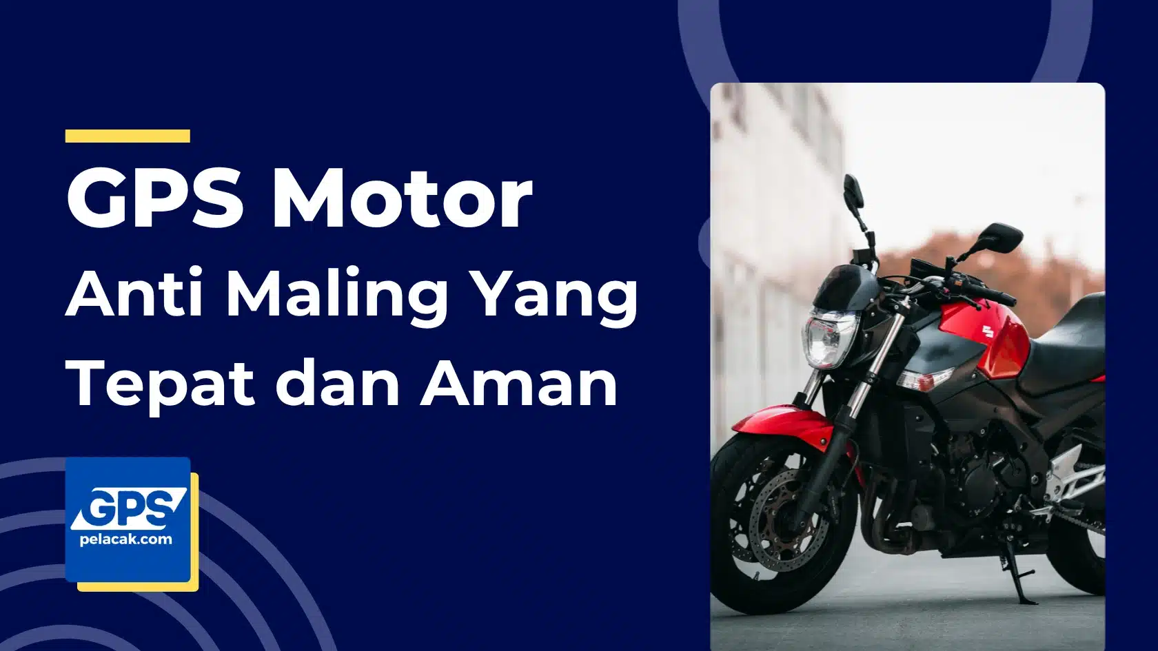 gps motor anti maling yang tepat dan pasti aman